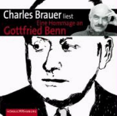 Titelbild: Charles Brauer liest Gottfried Benn : eine Hommage ; Lesung mit Musik.