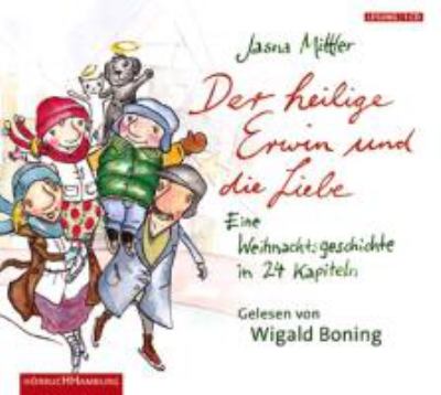 Titelbild: Der heilige Erwin und die Liebe : eine Weihnachtsgeschichte in 24 Kapiteln.