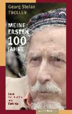 Titelbild: Meine ersten 100 Jahre : neue Geschichten und Berichte.