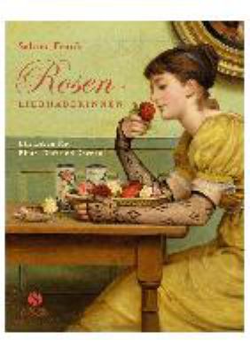 Titelbild: Rosenliebhaberinnen : ein Leben für Blüte, Duft und Dornen.