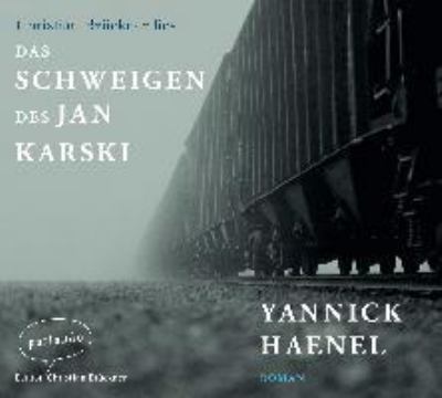 Titelbild: Das Schweigen des Jan Karski : Roman.