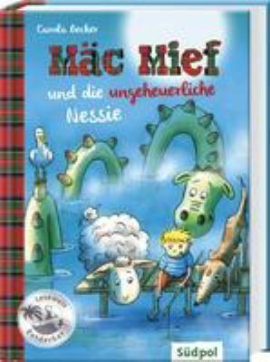 Titelbild: Mäc Mief und die ungeheuerliche Nessie. - (Mäc Mief ; 5)