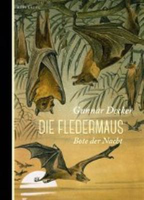 Titelbild: Die Fledermaus : Bote der Nacht.