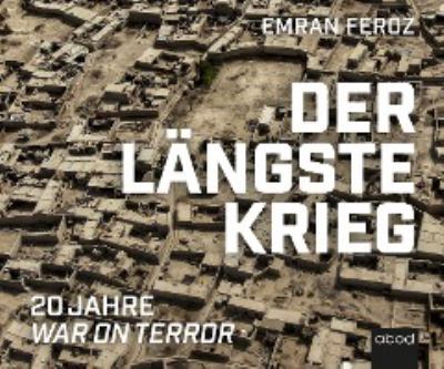 Titelbild: Der längste Krieg : 20 Jahre War on Terror.