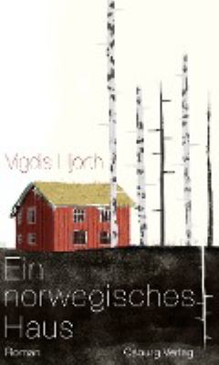 Titelbild: Ein norwegisches Haus : Roman.