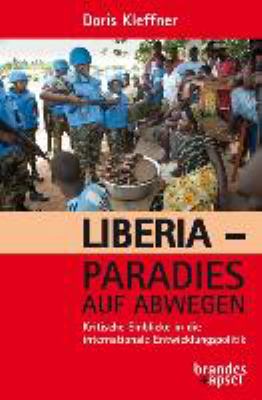 Titelbild: Liberia – Paradies auf Abwegen : kritische Einblicke in die internationale Entwicklungspolitik.