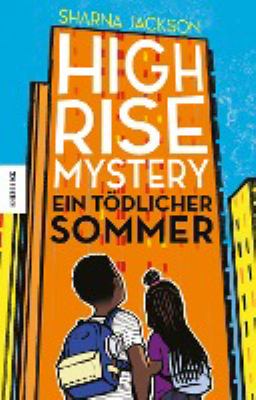 Titelbild: Highrise mystery – ein tödlicher Sommer.