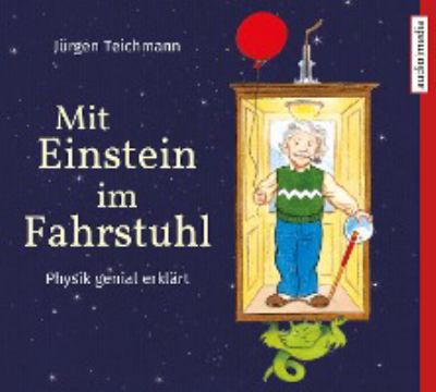 Titelbild: Mit Einstein im Fahrstuhl : Physik genial erklärt.