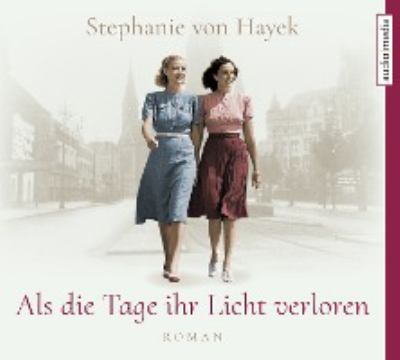 Titelbild: Als die Tage ihr Licht verloren : Roman.