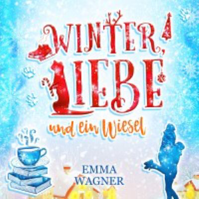 Titelbild: Winter, Liebe und ein Wiesel.