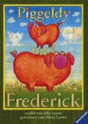 Buchcover von Piggeldy und Frederick : Piggeldy wollte wissen, was ... – Frage- und Antwortgeschichten von Elke Loewe