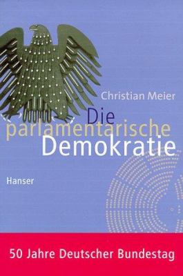 Buchcover von Die parlamentarische Demokratie von Christian Meier