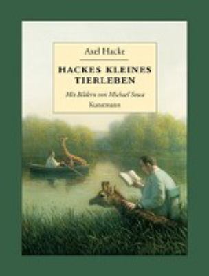 Buchcover von [Kleines Tierleben] Hackes kleines Tierleben von Axel Hacke