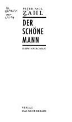Buchcover von Der schöne Mann : Kriminalroman von Peter-Paul Zahl