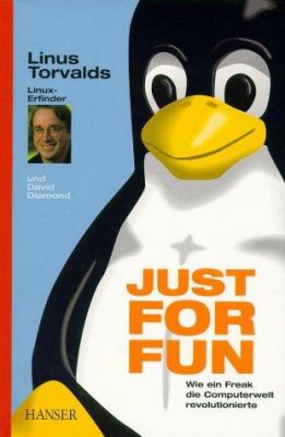 Buchcover von Just for Fun : wie ein Freak die Computerwelt revolutionierte von Linus Torvalds