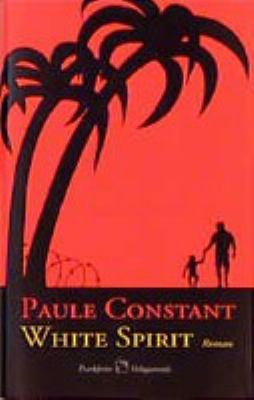 Buchcover von White Spirit : Roman von Paule Constant