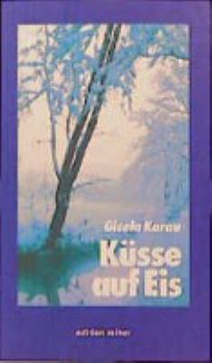 Buchcover von Küsse auf Eis von Gisela Karau