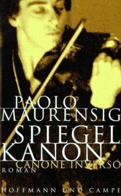 Buchcover von Spiegelkanon : Roman von Paolo Maurensig