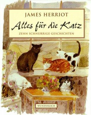 Buchcover von Alles für die Katz : zehn schnurrige Geschichten von James Herriot