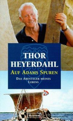 Buchcover von Auf Adams Spuren : das Abenteuer meines Lebens von Thor Heyerdahl