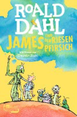 Vergrößerungsansicht: Buchcover von James und der Riesenpfirsich von Roald Dahl