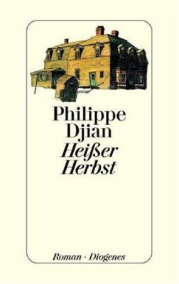 Buchcover von Heißer Herbst : Roman. Band 3 von Philippe Djian