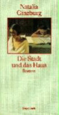 Buchcover von Die Stadt und das Haus : Roman von Natalia Ginzburg