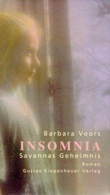 Buchcover von Insomnia : Savannas Geheimnis ; Roman von Barbara Voors