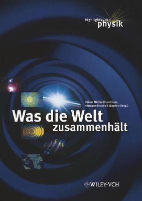 Buchcover von Was die Welt zusammenhält : [2000, das Jahr der Physik]