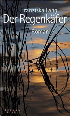 Buchcover von Der Regenkäfer : Roman von Franziska Lang