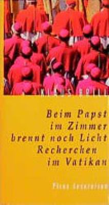 Buchcover von Beim Papst im Zimmer brennt noch Licht : Recherchen im Vatikan von Klaus Brill