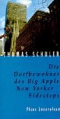 Buchcover von Die Dorfbewohner des Big Apple : New Yorker Sidesteps von Thomas Schuler
