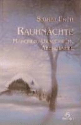Buchcover von Rauhnächte : Märchen, Brauchtum, Aberglaube von Sigrid Früh
