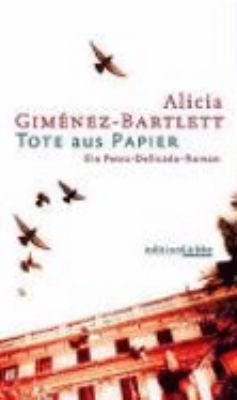 Buchcover von Tote aus Papier : ein Petra-Delicado-Roman von Alicia Giménez-Bartlett