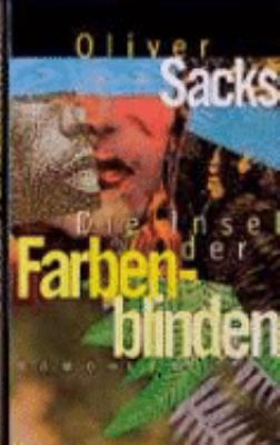 Buchcover von Die Insel der Farbenblinden. Die Insel der Palmfarne von Oliver W. Sacks