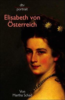 Buchcover von Elisabeth von Österreich von Martha Schad