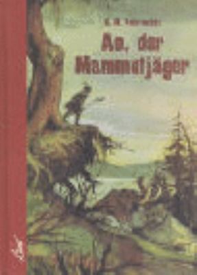 Buchcover von Ao, der Mammutjäger : Erzählung von Sergej W. Pokrowski