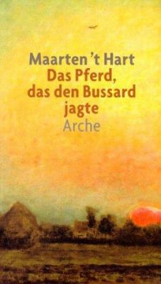 Buchcover von Das Pferd, das den Bussard jagte von Maarten 't Hart