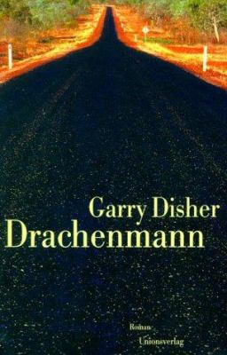 Buchcover von Drachenmann : [Roman]. - (Inspector-Hal-Challis-Reihe ; 1) von Garry Disher