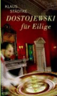 Buchcover von Dostojewski für Eilige von Klaus Städtke