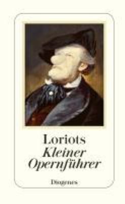 Buchcover von Loriots kleiner Opernführer von Loriot