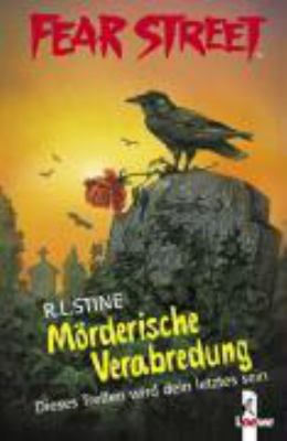 Buchcover von Mörderische Verabredung : Dieses Treffen wir dein letztes sein! von Robert L. Stine
