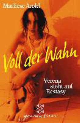 Buchcover von Voll der Wahn : Verena steht auf Ecstasy von Marliese Arold