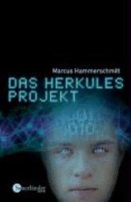 Buchcover von Das Herkules-Projekt von Marcus Hammerschmitt