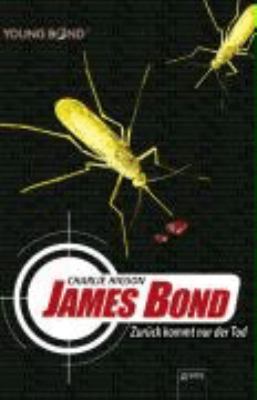Buchcover von Young Bond. Band 2. Zurück kommt nur der Tod von Charlie Higson