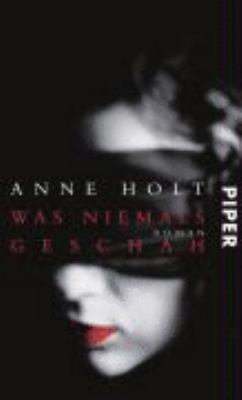 Buchcover von Was niemals geschah : Roman von Anne Holt