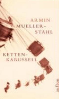 Buchcover von Kettenkarussell : Erzählungen von Armin Mueller-Stahl