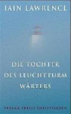 Buchcover von Die Tochter des Leuchtturmwärters von Iain Lawrence