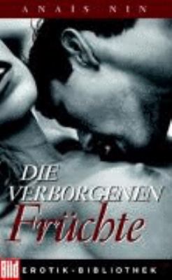 Vergrößerungsansicht: Buchcover von Die verborgenen Früchte von Anaïs Nin