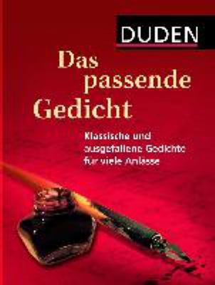 Buchcover von Duden, Das passende Gedicht : klassische und ausgefallene Gedichte für viele Anlässe